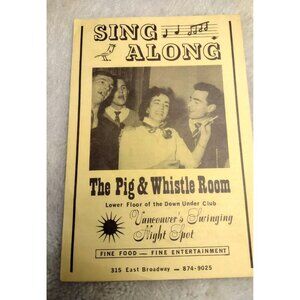 Sing Along Songs The Pig & Whistle Room Vancouver VTG Swinging Night Spot SIGNED
